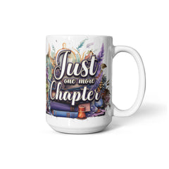 Just One More Chapter – Ceramic Mug